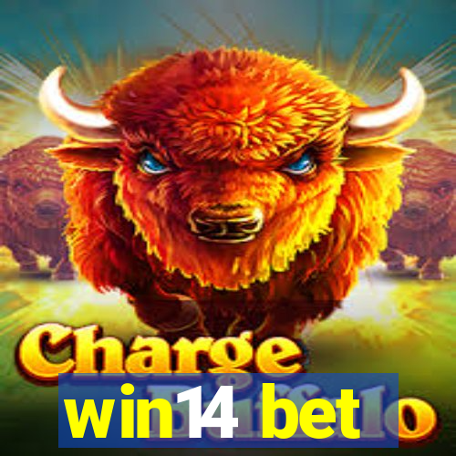 win14 bet